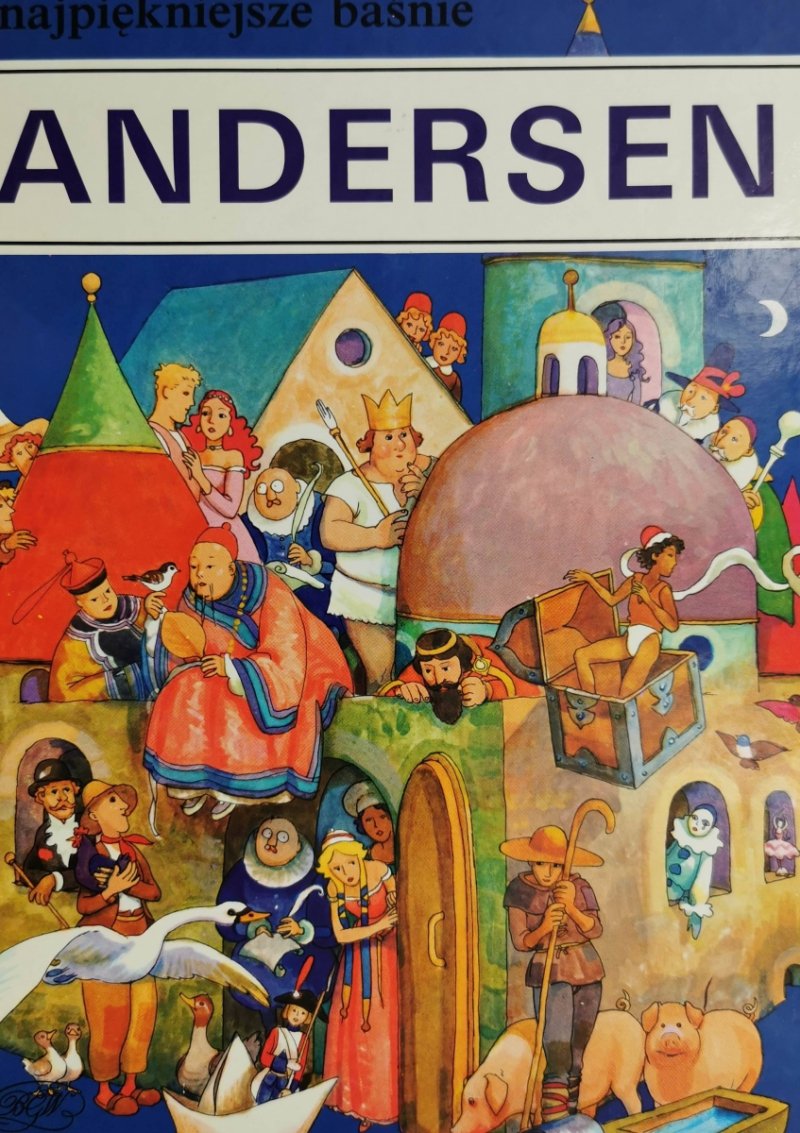 NAJPIĘKNIEJSZE BAŚNIE ANDERSEN - Andersen
