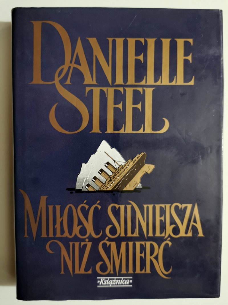 MIŁOŚĆ SILNIEJSZA NIŻ ŚMIERĆ - Danielle Steel