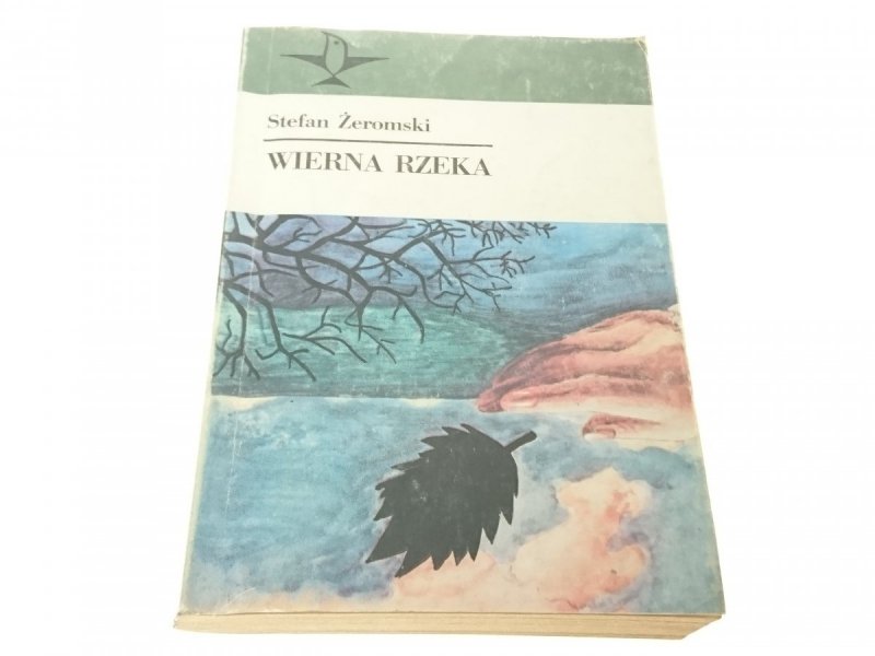WIERNA RZEKA - Stefan Żeromski 1985