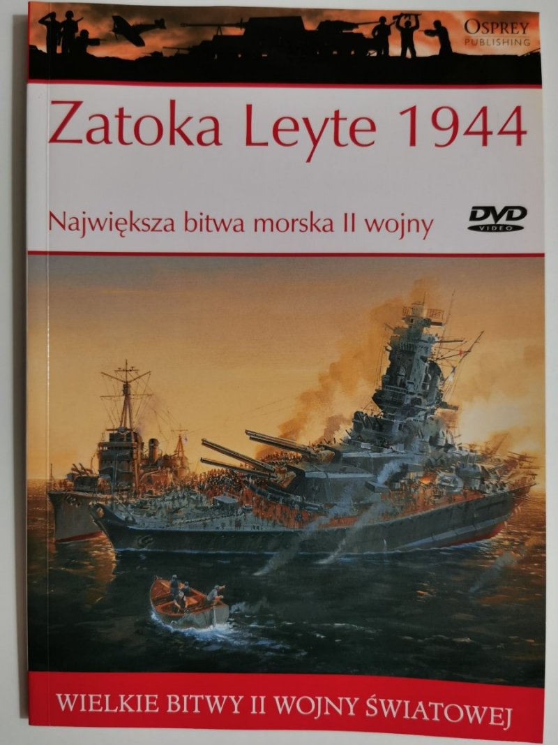 Bitwy Ii Wojny światowej 1942 45 WIELKIE BITWY II WOJNY ŚWIATOWEJ. Zatoka Leyte 1944 – Największa bitwa