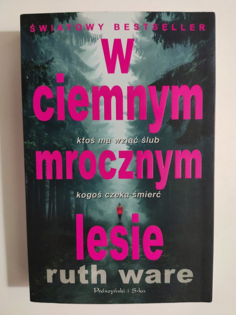 W CIEMNYM MROCZNYM LESIE - Ruth Ware