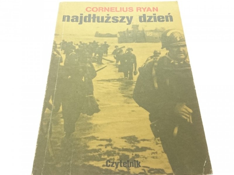 NAJDŁUŻSZY DZIEŃ - Cornelius Ryan 1987