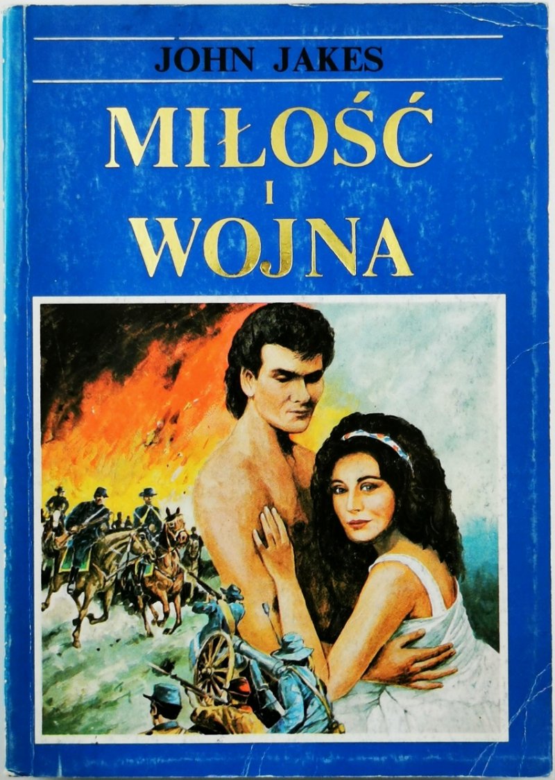 MIŁOŚĆ I WOJNA. T. 2 - John Jakes