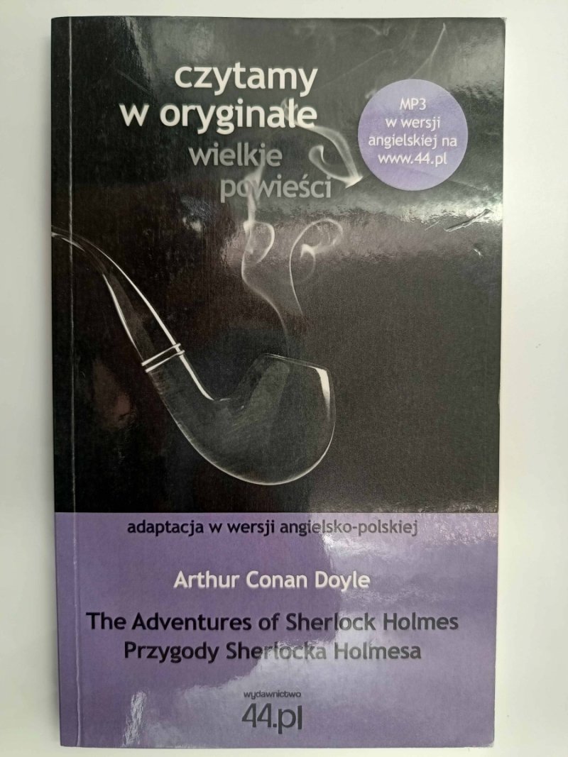 THE ADVENTURES OD SHERLOCK HOLMES. PRZYGODY SHERLOCKA HOLMESA - Arthur Conan Doyle