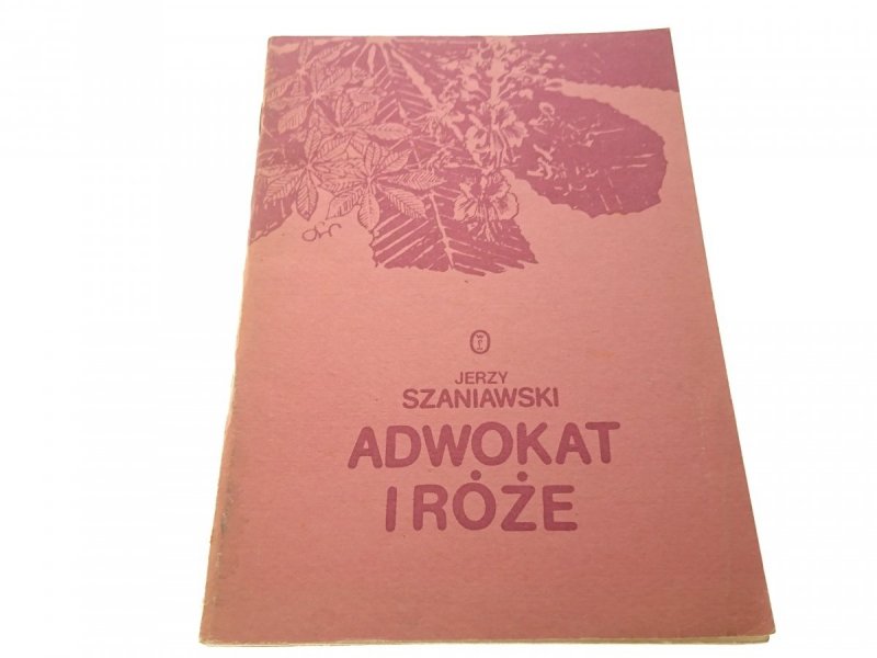 ADWOKAT I RÓŻE - Jerzy Szaniawski 1987