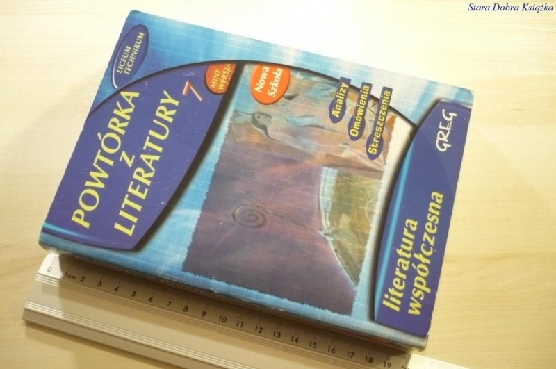 POWTÓRKA Z LITERATURY 7 LITERATURA WSPÓŁCZESNA