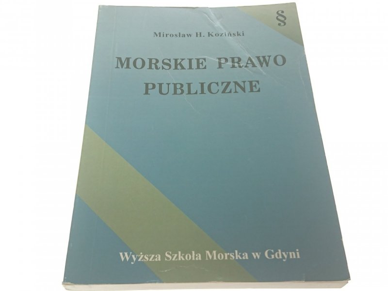 MORSKIE PRAWO PUBLICZNE Mirosław H. Koziński 1997