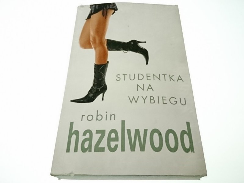 STUDENTKA NA WYBIEGU - Robin Hazelwood 2008
