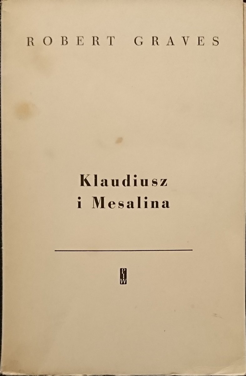 KLAUDIUSZ I MESALINA - Robert Graves 1958