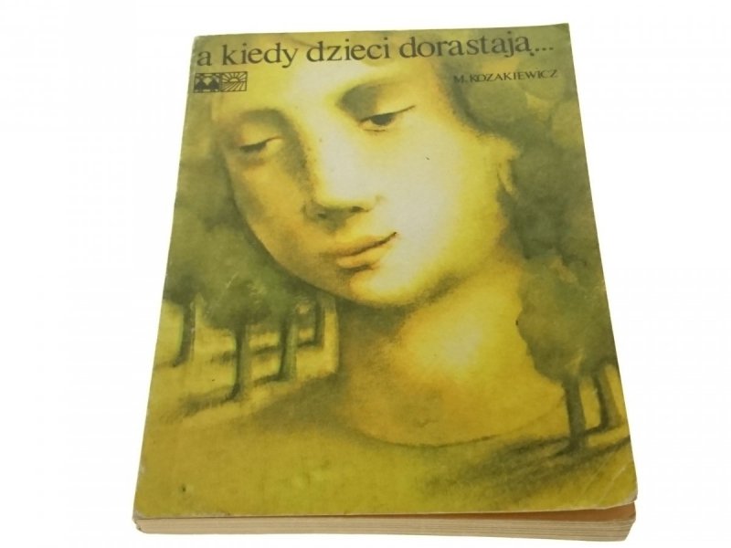 A KIEDY DZIECI DORASTAJĄ... - Kozakiewicz (1980)