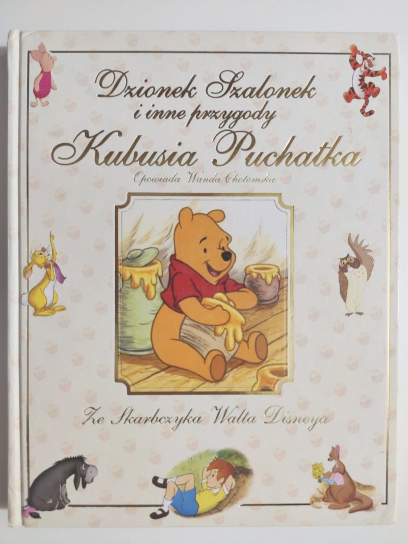 DZIONEK SZALONEK I INNE PRZYGODY KUBUSIA PUCHATKA - Wanda Chotomska