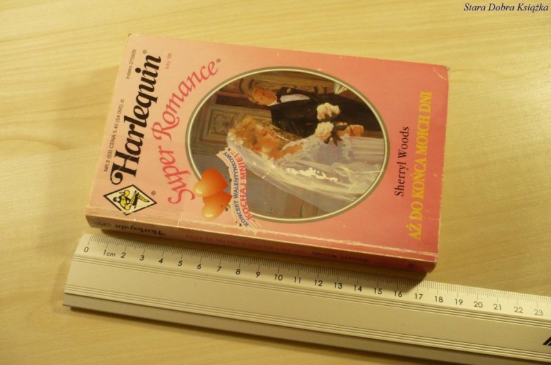 AŻ DO KOŃCA MOICH DNI - Sherryl Woods (1996)