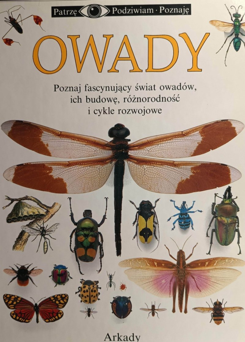 PATRZĘ, PODZIWIAM, POZNAJĘ – OWADY