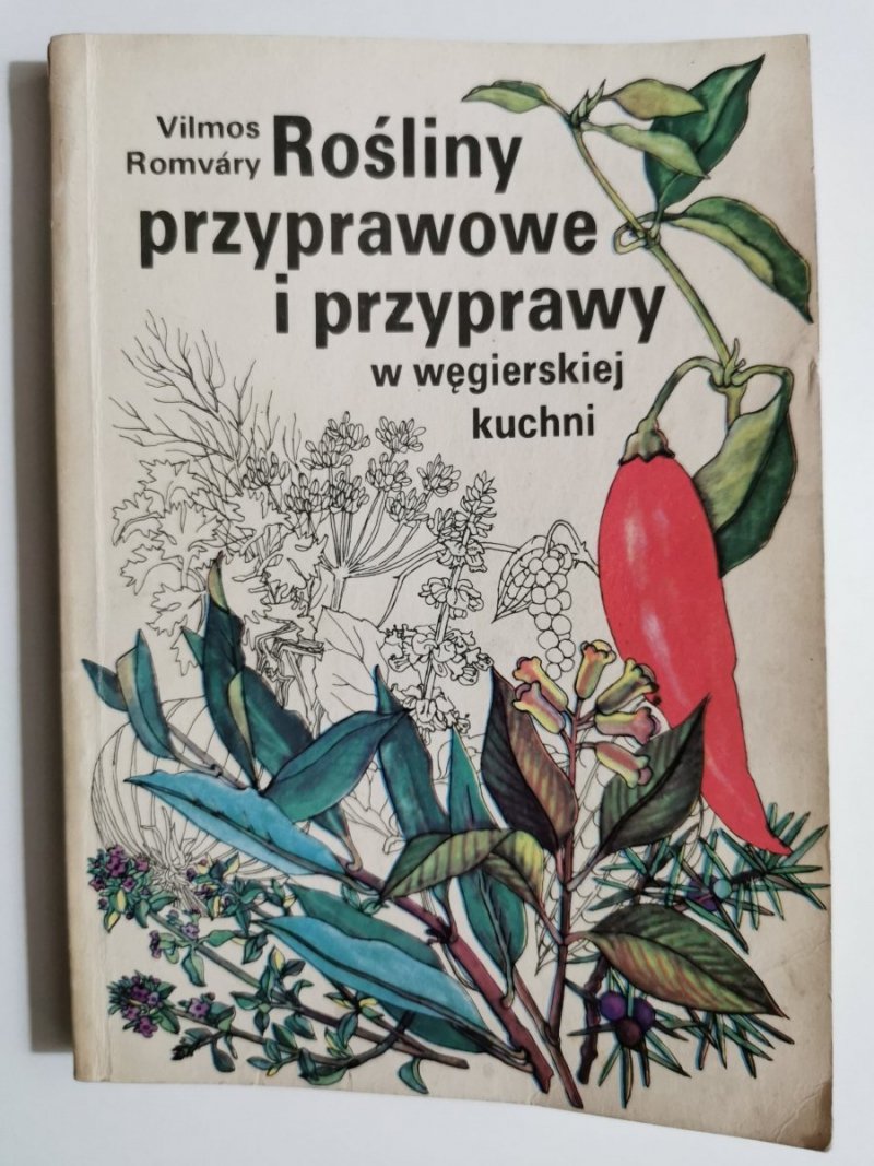 ROŚLINY PRZYPRAWOWE I PRZYPRAWY W WĘGIERSKIEJ KUCHNI 