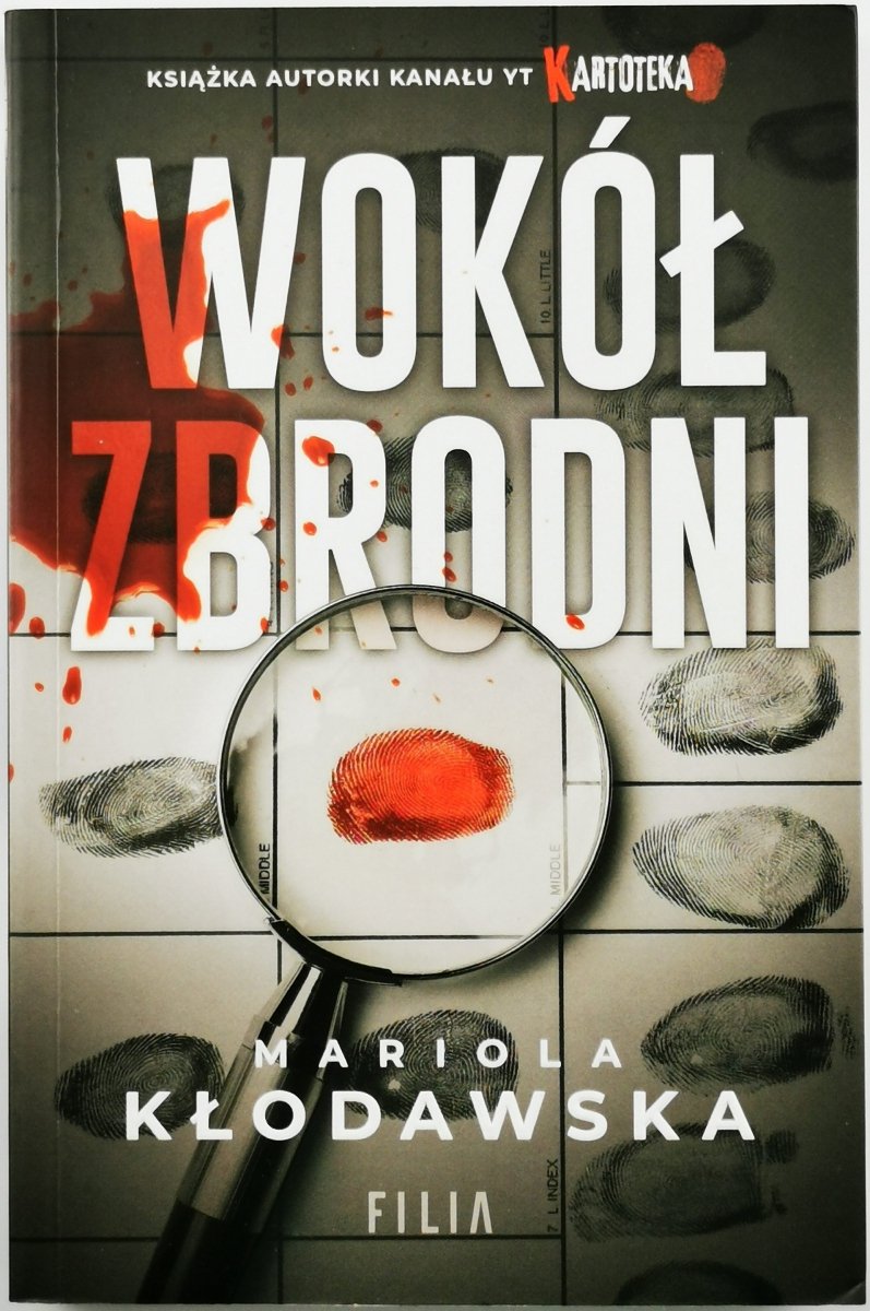 WOKÓŁ ZBRODNI - Mariola Kłodawska