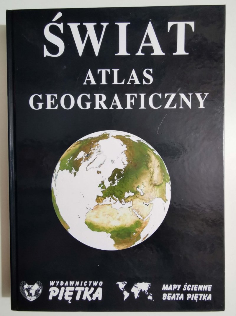 ŚWIAT ATLAS GEOGRAFICZNY red. Jan Bednarczyk 
