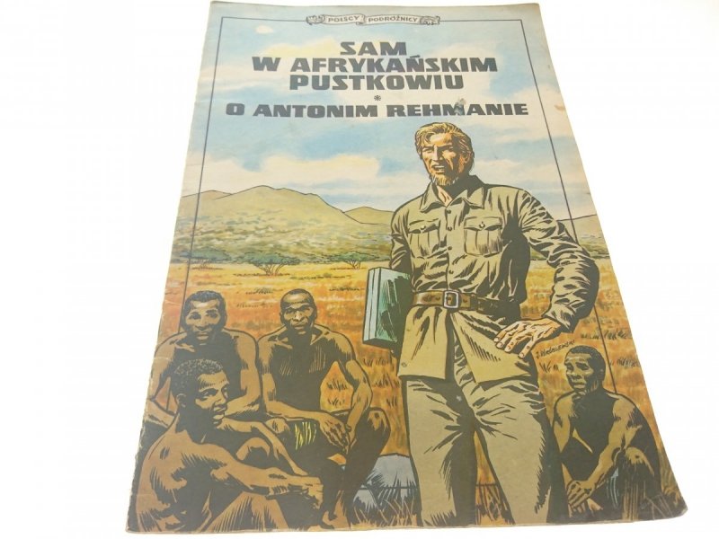 SAM W AFRYKAŃSKIM PUSTKOWIU. O ANTONIM REHMANIE