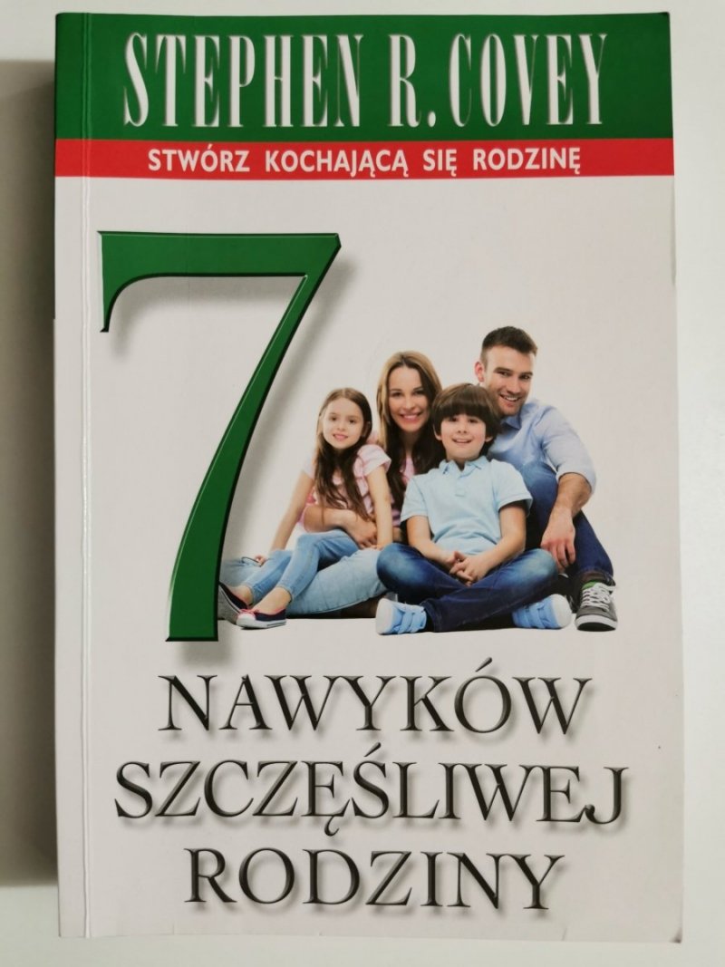 7 NAWYKÓW SZCZĘŚLIWEJ RODZINY - Stephen R. Covey