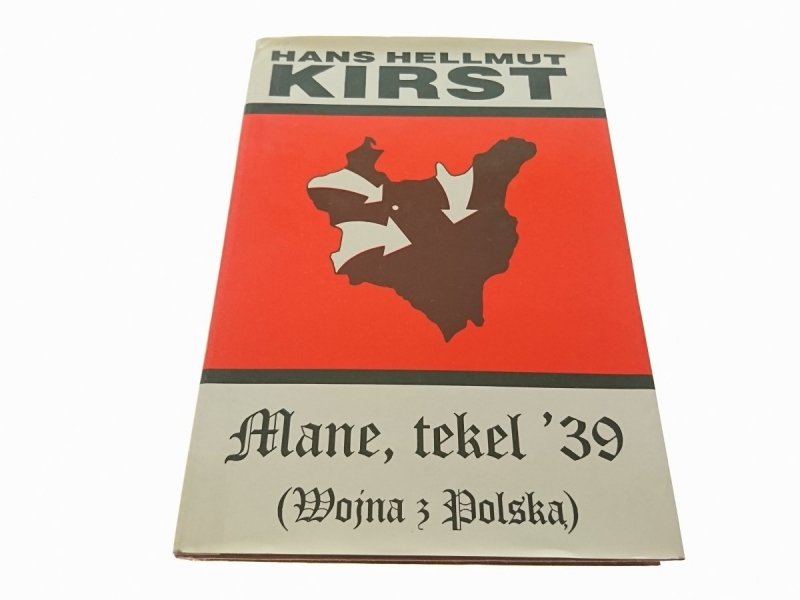 MANE, TEKEL '39 (WOJNA Z POLSKĄ) - Kirst 1993