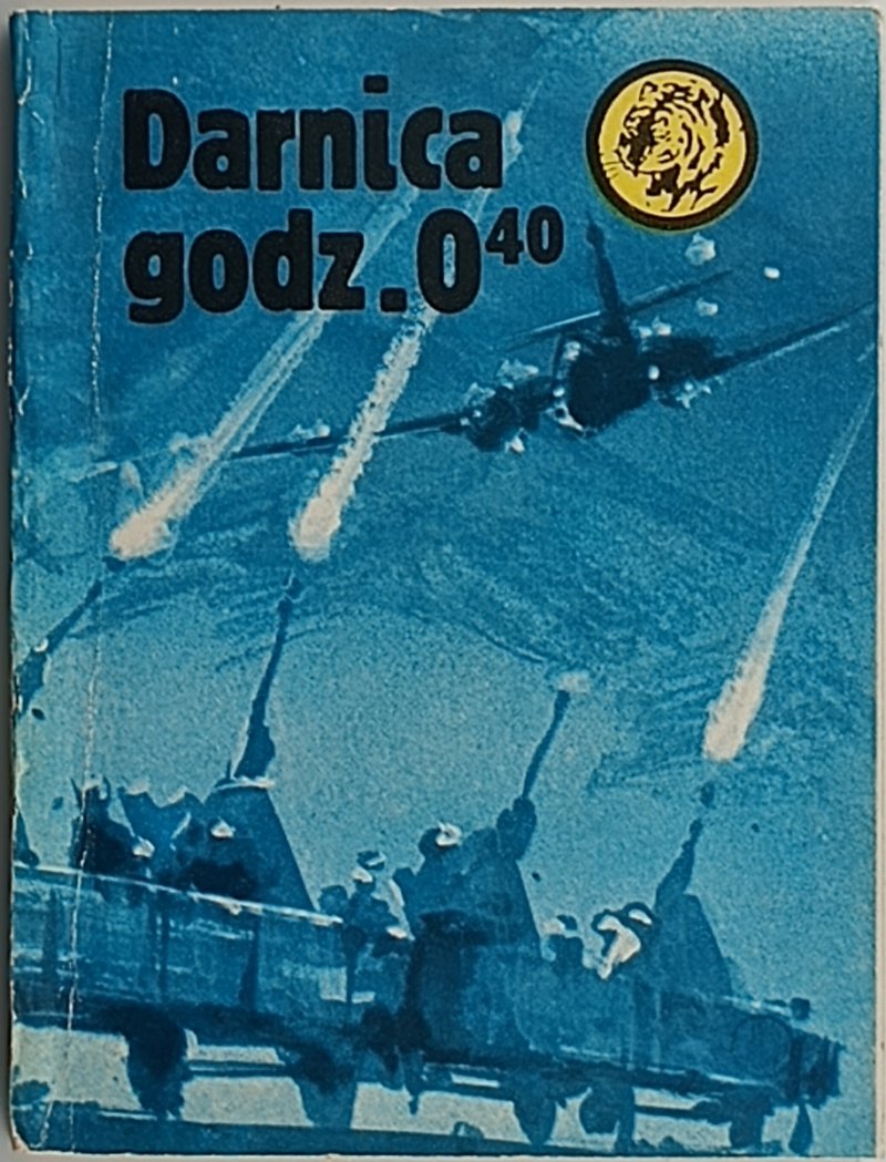 ŻÓŁTY TYGRYS. DRANICA GODZ. 0.40 - Stanisław Biskupski