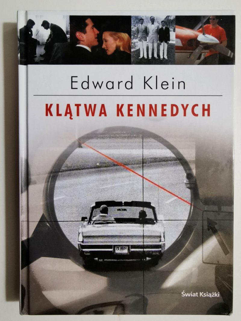 KLĄTWA KENNEDYCH - Edward Klein