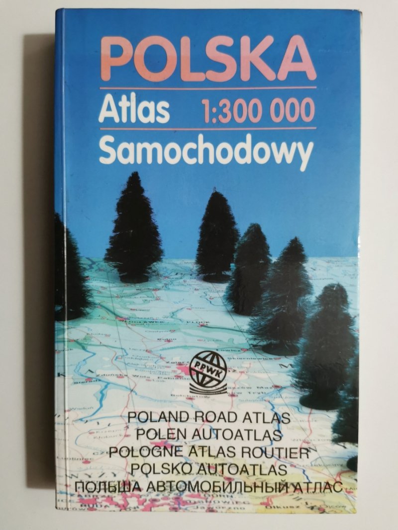 POLSKA ATLAS SAMOCHODOWY 1:300 000 - p. r. Ewa Tumiałojć