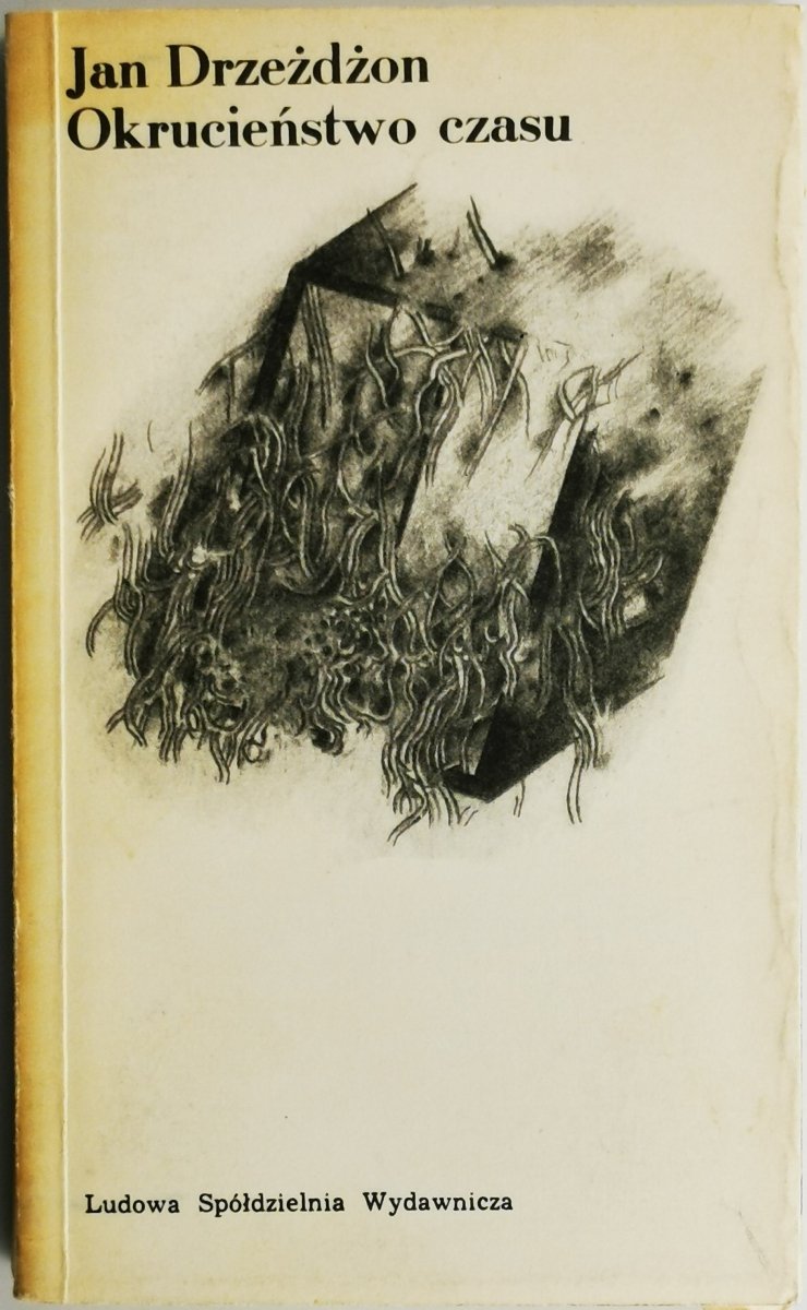 OKRUCIEŃSTWO CZASU - Jan Drzeżdżon 