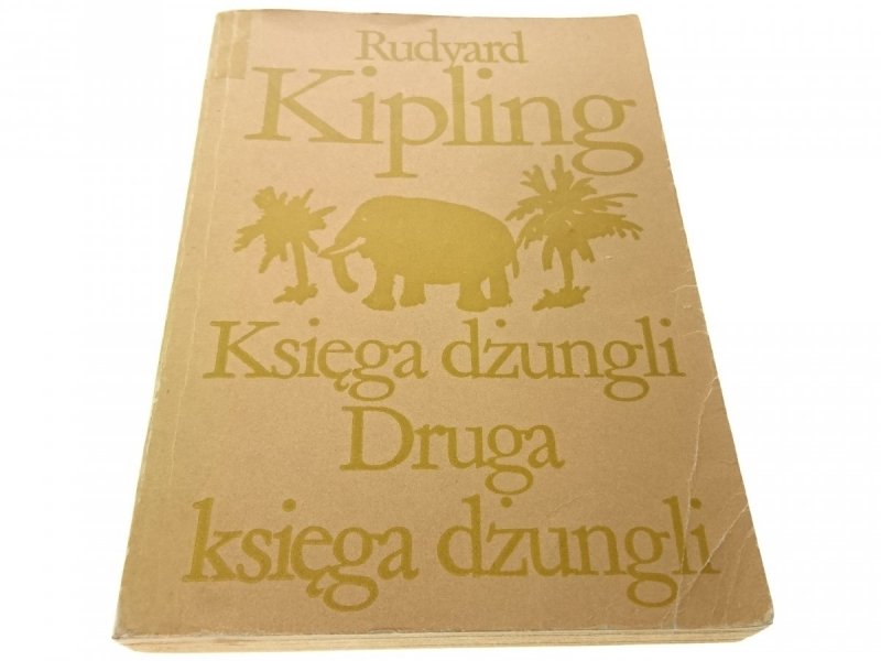KSIĘGA DŻUNGLI. DRUGA KSIĘGA DŻUNGLI  Kipling 1982