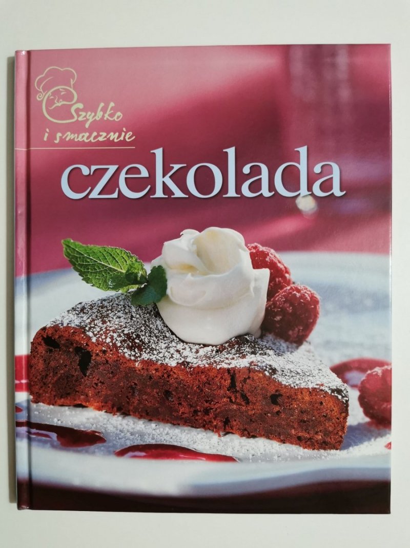 SZYBKO I SMACZNIE. CZEKOLADA 2012