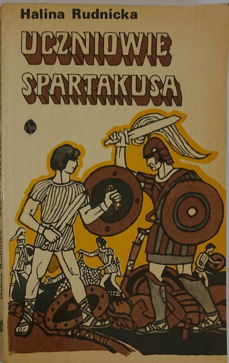 UCZNIOWIE SPARTAKUSA - Halina Rudnicka 1974