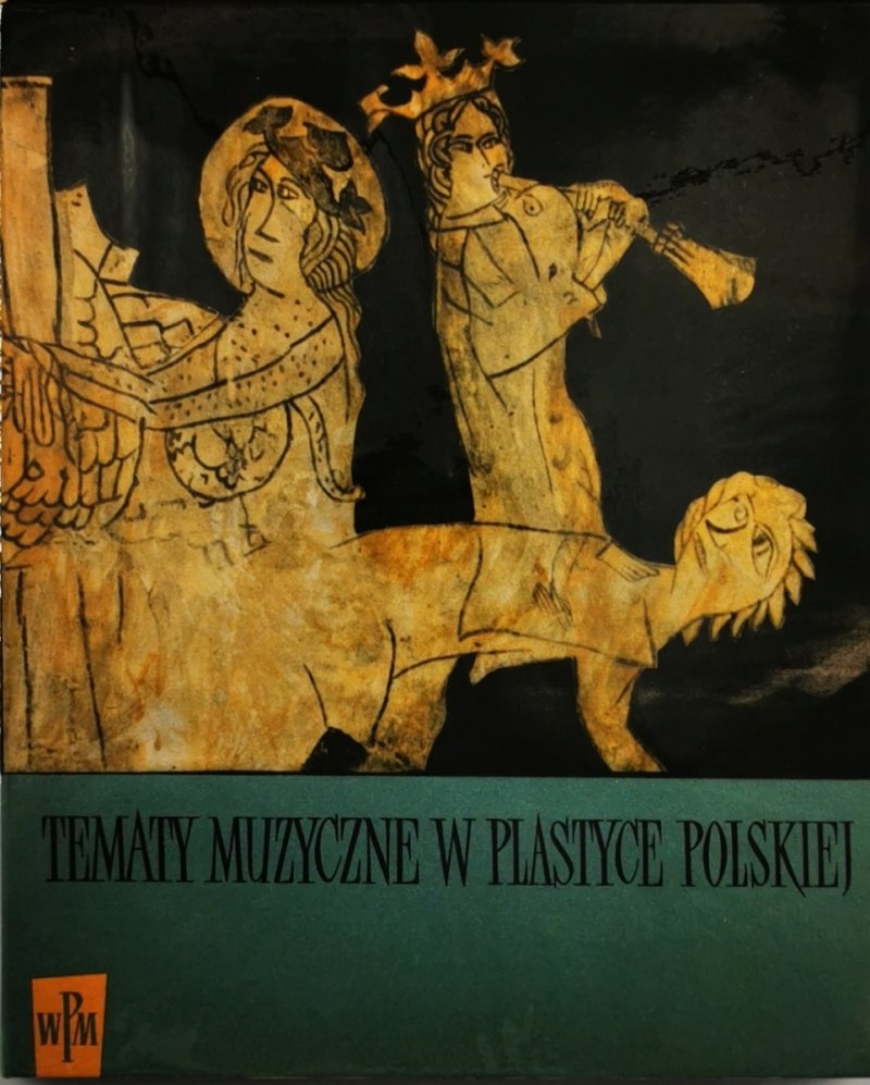 TEMATY MUZYCZNE W PLASTYCE POLSKIEJ - Jerzy Banach