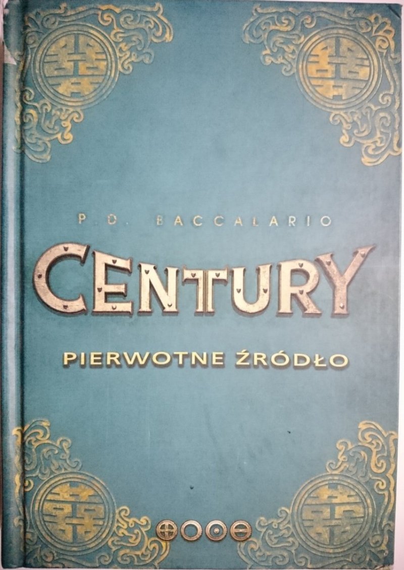 CENTURY PIERWOTNE ŹRÓDŁO - P. Baccalario 2008