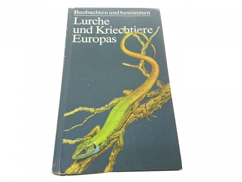 LURCHE UND KRIECHTIERE EUROPAS - Engelmann 1985