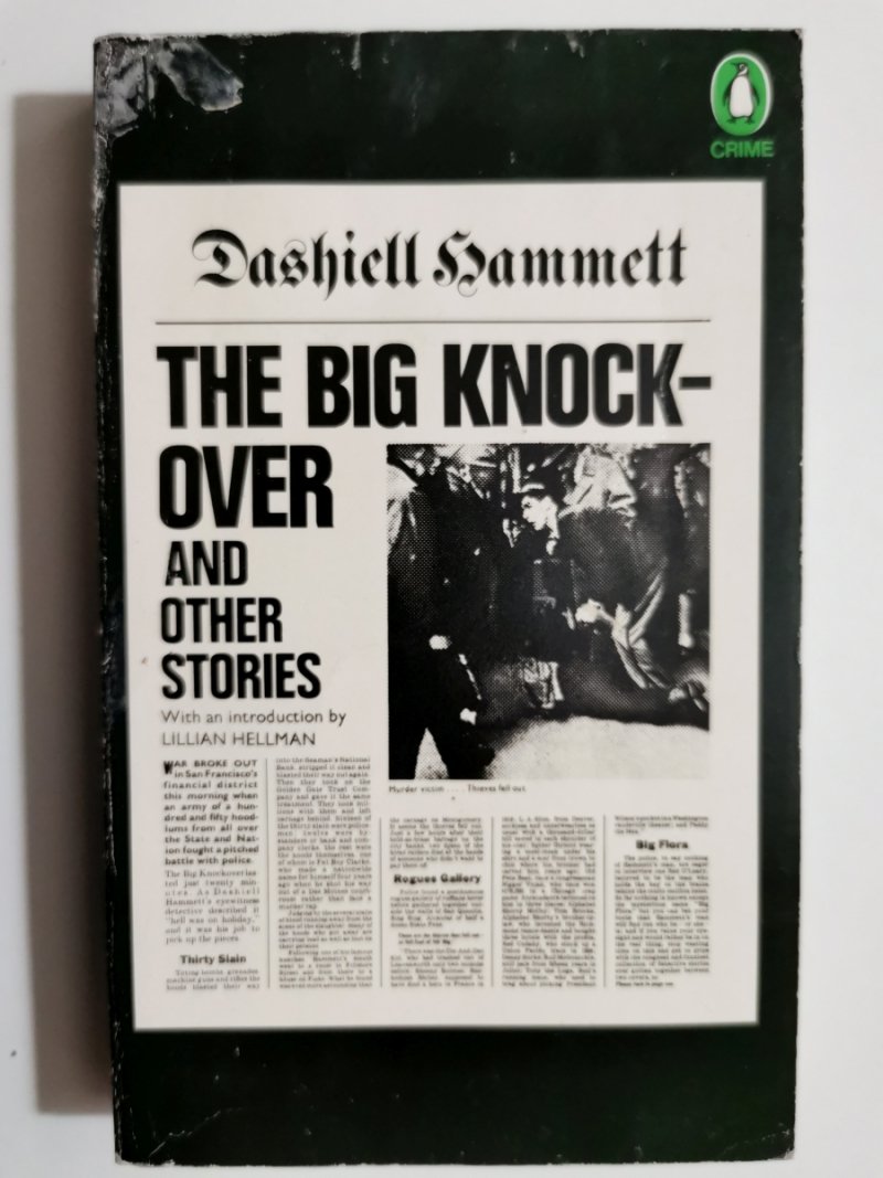 THE BIG KNOCKOVER AND OTHER STORIES - Dashiell Hammett