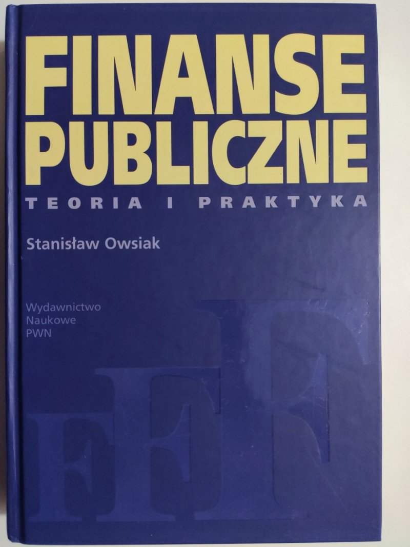 FINANSE PUBLICZNE TEORIA I PRAKTYKA - Stanisław Owsiak