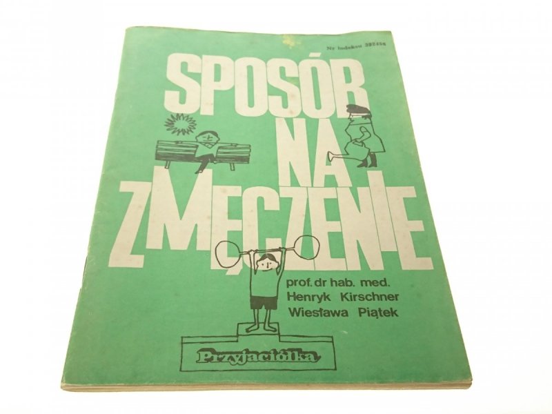 SPOSÓB NA ZMĘCZENIE - Henryk Kirschner