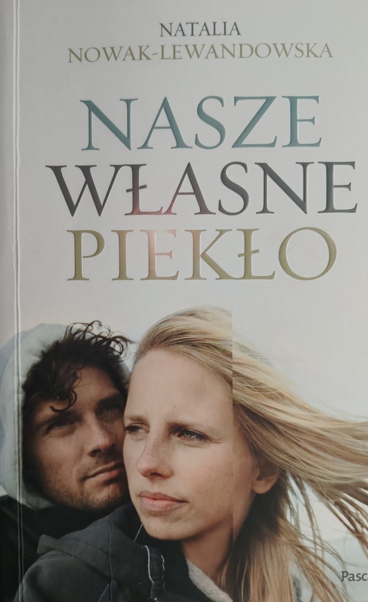 NASZE WŁASNE PIEKŁO - Natalia Nowa-Lewandowska