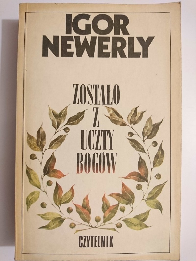 ZOSTAŁO Z UCZTY BOGÓW - Igor Newerly 1989