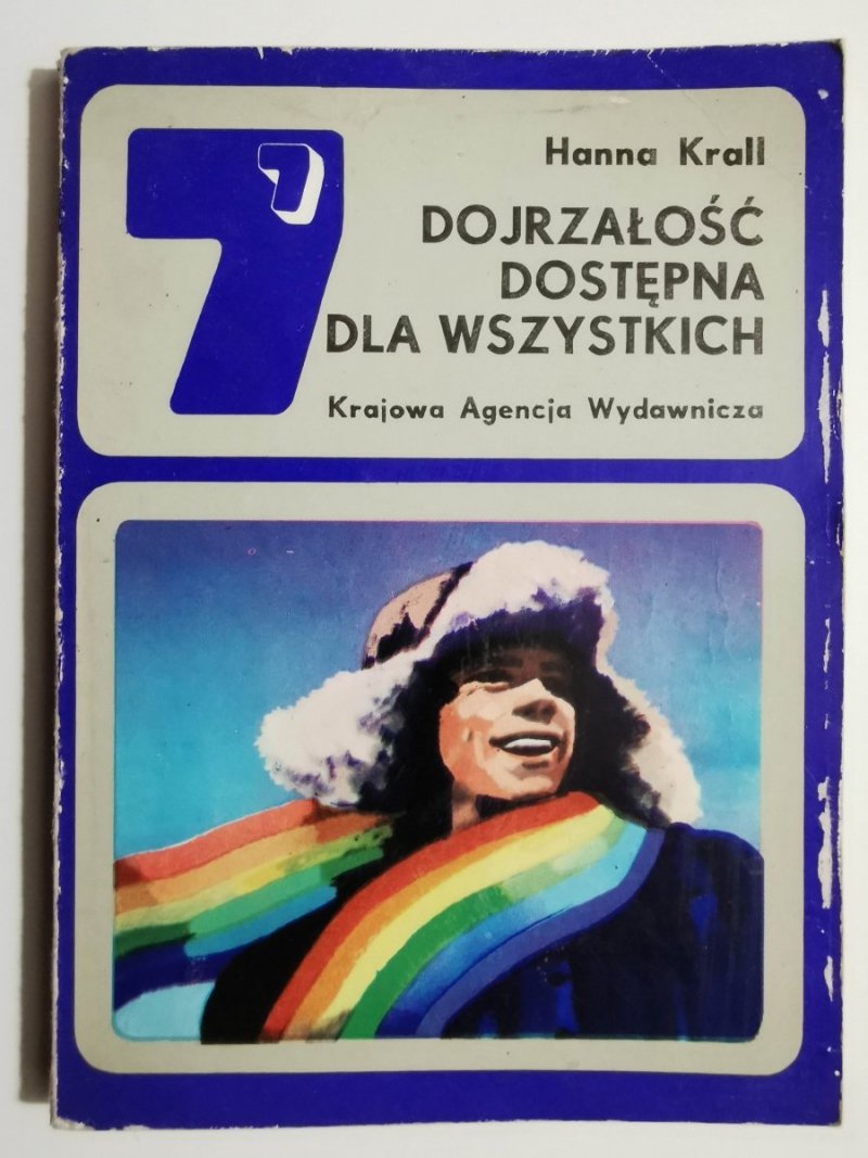 SZCZĘŚLIWA SIÓDEMKA – DOJRZAŁOŚĆ DOSTĘPNA - Hanna Krall