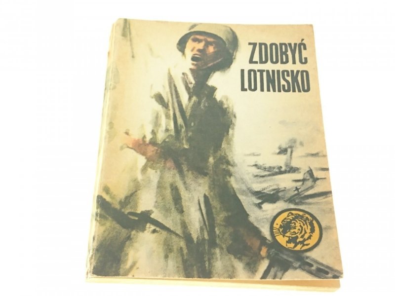 ŻÓŁTY TYGRYS: ZDOBYĆ LOTNISKO - Jagielski (1978)