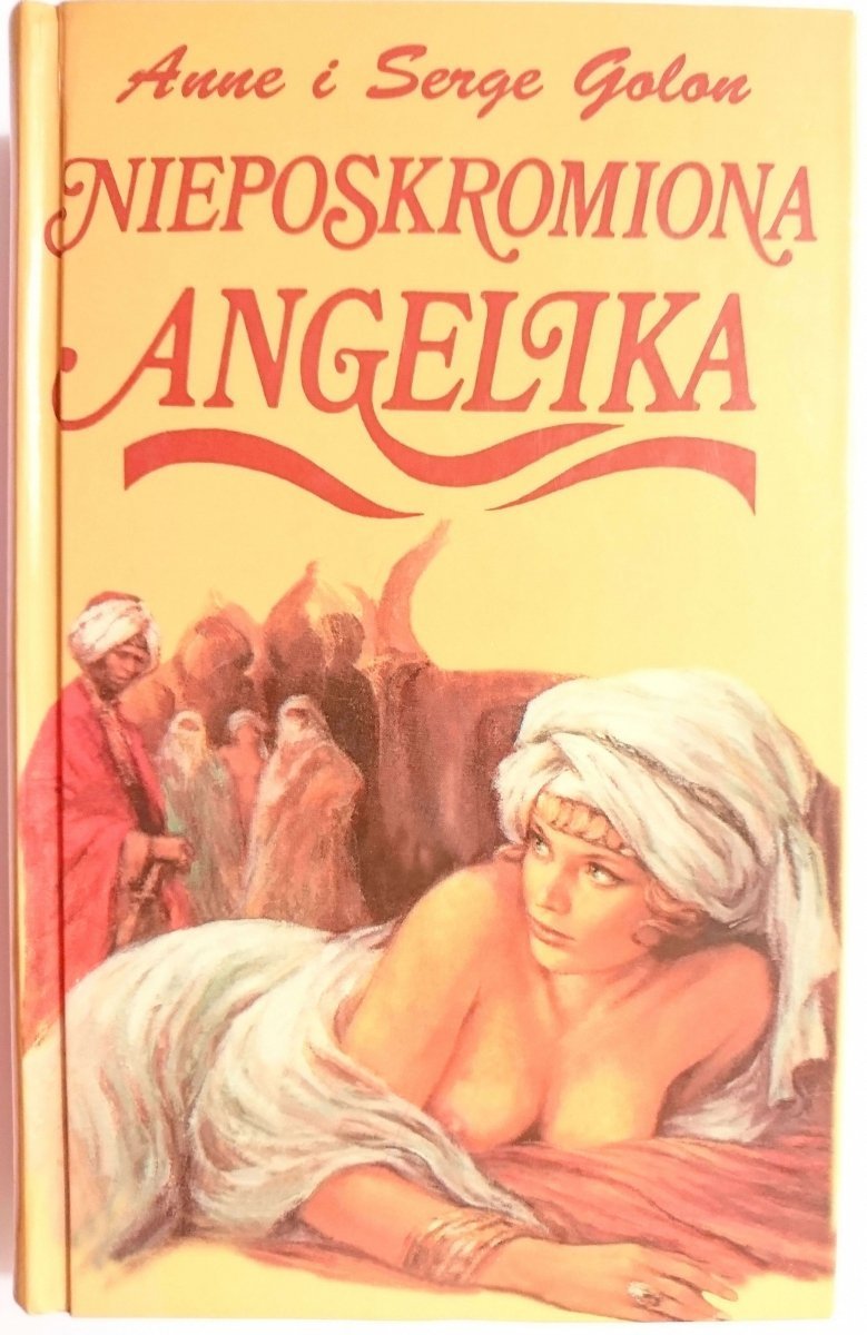 NIEPOSKROMIONA ANGELIKA - Anne i Serge Golon 1996
