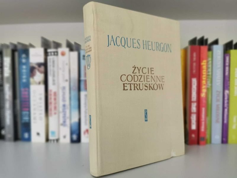 Życie codzienne Etrusków Heurgon