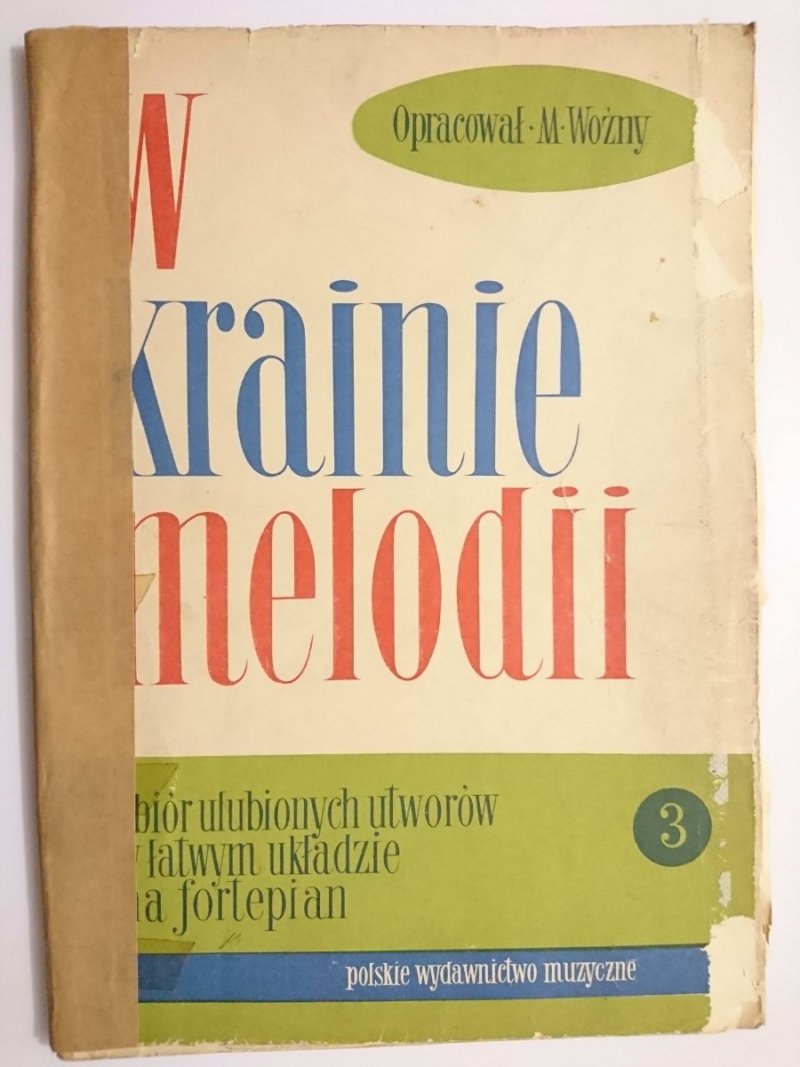 W KRAINIE MELODII ZESZYT 3 - M. Woźny 1958