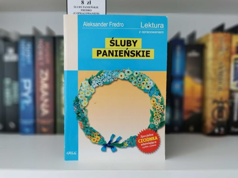 Śluby panieńskie - Aleksander Fredro Lektura z opracowaniem Greg