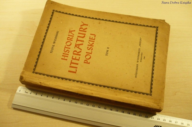 HISTORIA LITERATURY POLSKIEJ TOM II - T. Wojeński