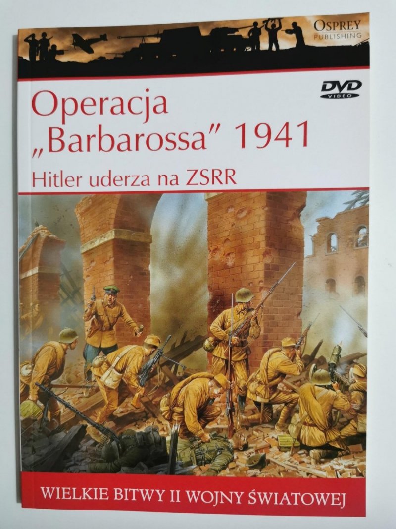 OPERACJA BARBAROSSA 1941 HITLER UDERZA NA ZSRR 