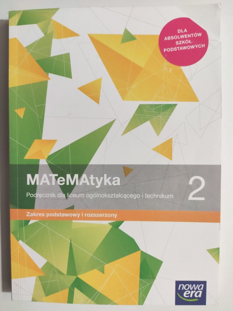 MATEMATYKA 2 ZAKRES PODSTAWOWY I ROZSZERZONY 