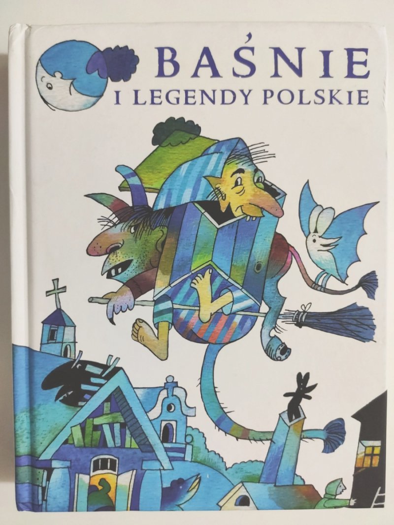 BAŚNIE I LEGENDY POLSKIE