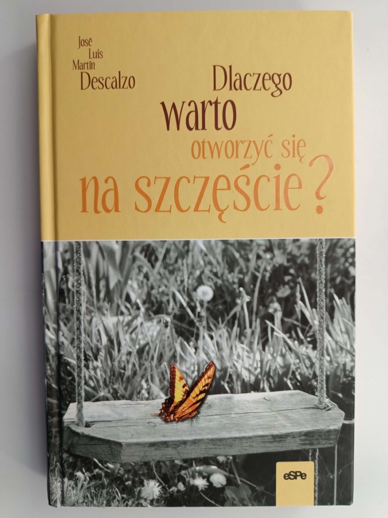DLACZEGO WARTO OTWORZYĆ SIĘ NA SZCZĘŚCIE? - Jose Luis