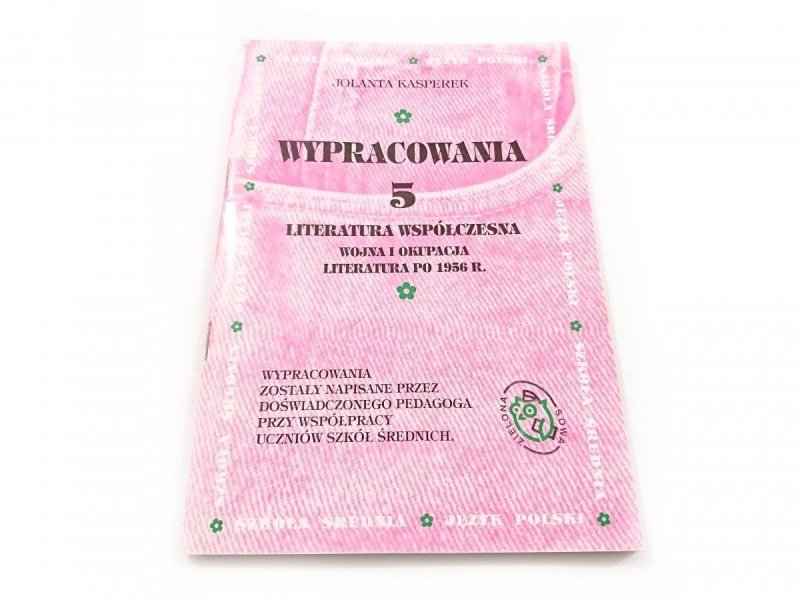 WYPRACOWANIA 5 LITERATURA WSPÓŁCZESNA. WOJNA I OKUPACJA